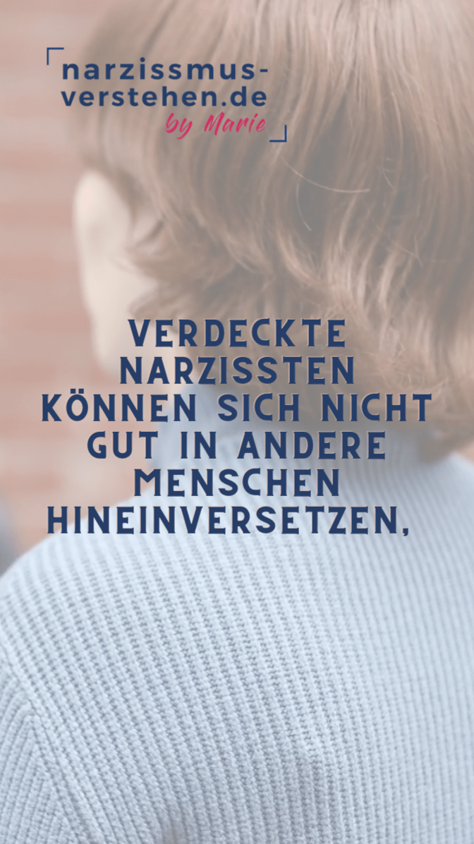 Verdeckte Narzissten Mangel an Empathie