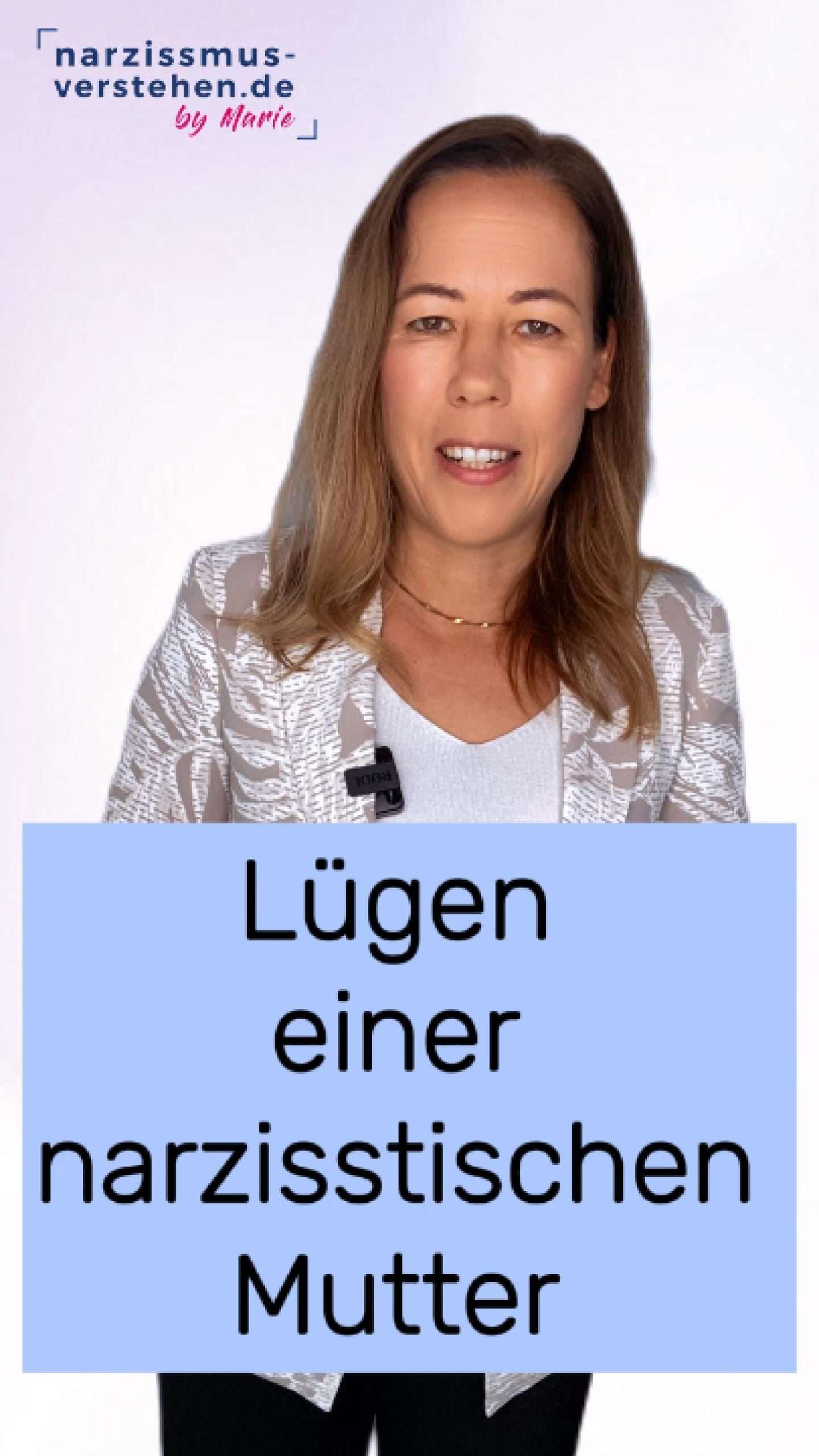Lügen einer narzisstischen Mutter erkennen