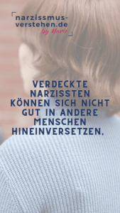 Verdeckte Narzissten Mangel an Empathie