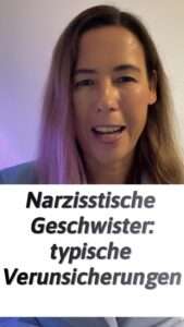 Verunsicherungen durch narzisstische Geschwiste